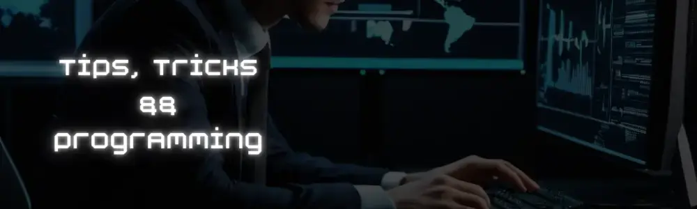 Tips & Tricks